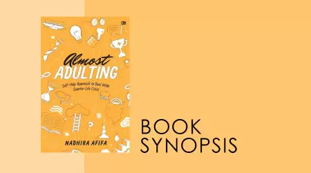 Sinopsis Buku: Almost Adulting: Self-Help Approach to Deal With Quarter-Life Crisis