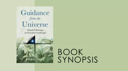 Sinopsis Buku: Guidance from the Universe: Hopeful Messages for Everyday Challenges