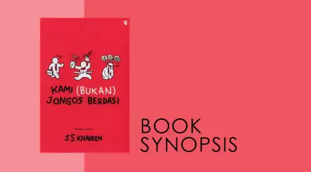 Sinopsis Buku: Kami (Bukan) Jongos Berdasi oleh J.S. Khairen